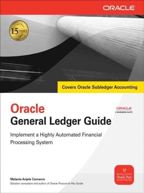 Melanie Anjele Cameron - Oracle General Ledger Guide, E-bok. Tillgänglighet: Lägg i varukorg