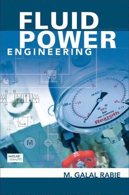 M. Galal Rabie, Rabie M - Fluid Power Engineering, Inbunden. Tillgänglighet: Lägg i varukorg