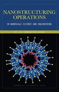 Nanostructuring Operations in Nanoscale Science and Engineering