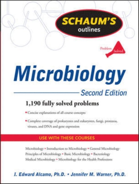Jennifer M. Warner, I. Edward Alcamo - Schaum's Outline of Microbiology, Second Edition, E-bok