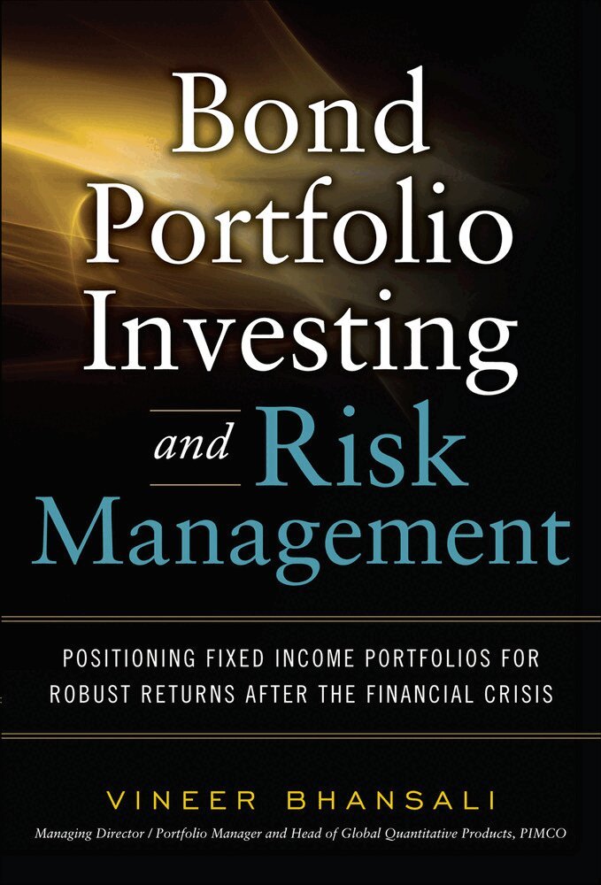 Vineer Bhansali - Bond Portfolio Investing and Risk Management, Inbunden