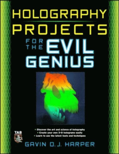 Gavin D J Harper - Holography Projects for the Evil Genius, E-bok. Tillgänglighet: Lägg i varukorg