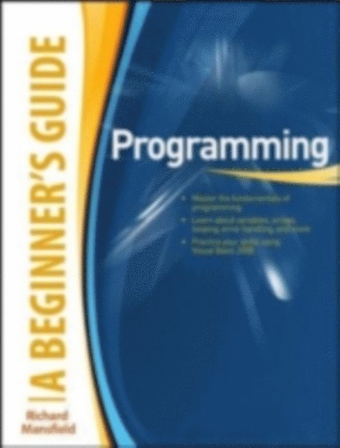 Richard Mansfield - Programming A Beginner's Guide, E-bok