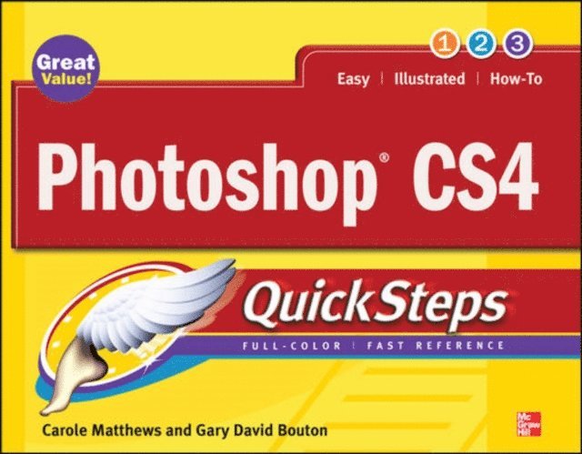 Gary David Bouton, Carole Matthews - Photoshop CS4 QuickSteps, E-bok