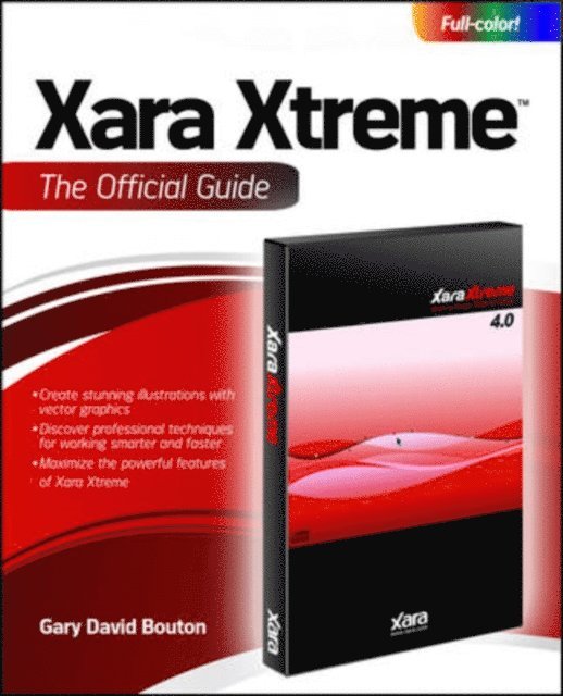 Gary David Bouton - Xara Xtreme 5: The Official Guide, E-bok