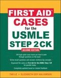 First Aid Cases for the USMLE Step 2 CK, Second Edition