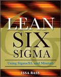 Lean Six Sigma Using SigmaXL and Minitab
