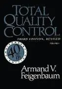 Armand V Feigenbaum - Total Quality Control, Revised (Fortieth Anniversary Edition), Volume 1, Häftad. Tillgänglighet: Lägg i varukorg