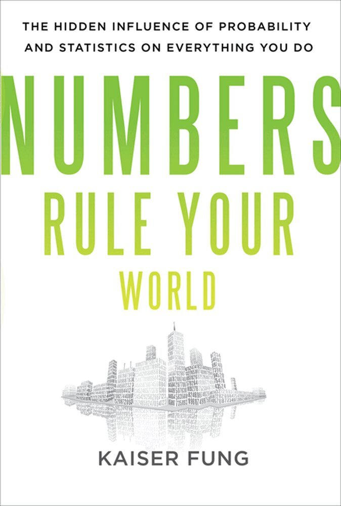 Kaiser Fung - Numbers Rule Your World: The Hidden Influence of Probabilities and Statistics on Everything You Do, Inbunden. Tillgänglighet: Lägg i varukorg