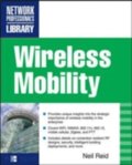 Wireless Mobility: The Why of Wireless
