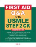 First Aid Q&A for the USMLE Step 2 CK, Second Edition