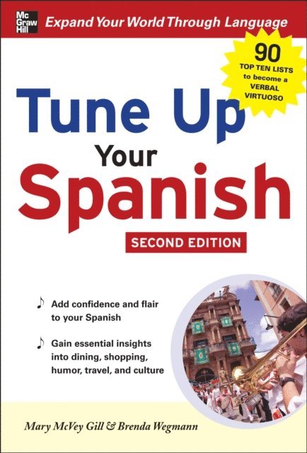 Brenda Wegmann, Mary McVey Gill - Tune Up Your Spanish, E-bok