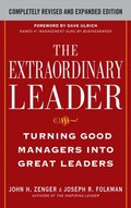 Extraordinary Leader:  Turning Good Managers into Great Leaders
