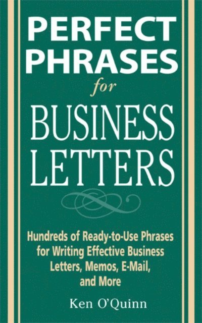 Ken O'Quinn - Perfect Phrases for Business Letters, E-bok. Tillgänglighet: Lägg i varukorg