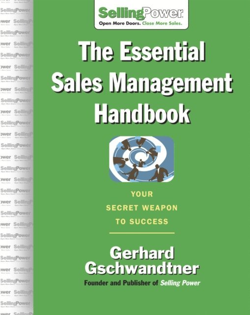 Gerhard Gschwandtner - Essential Sales Management Handbook, E-bok. Tillgänglighet: Lägg i varukorg