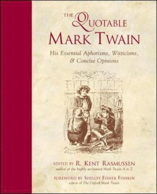 R. Kent Rasmussen - Quotable Mark Twain, E-bok