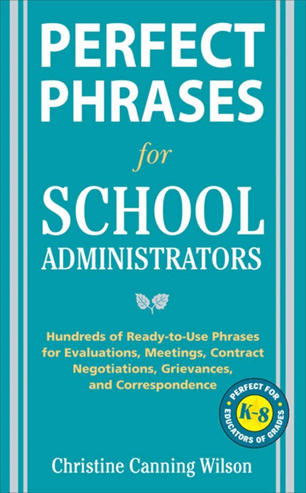 Christine Canning Wilson - Perfect Phrases for School Administrators, Häftad. Tillgänglighet: Lägg i varukorg