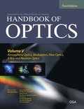Handbook of Optics, Third Edition Volume V: Atmospheric Optics, Modulators, Fiber Optics, X-Ray and Neutron Optics