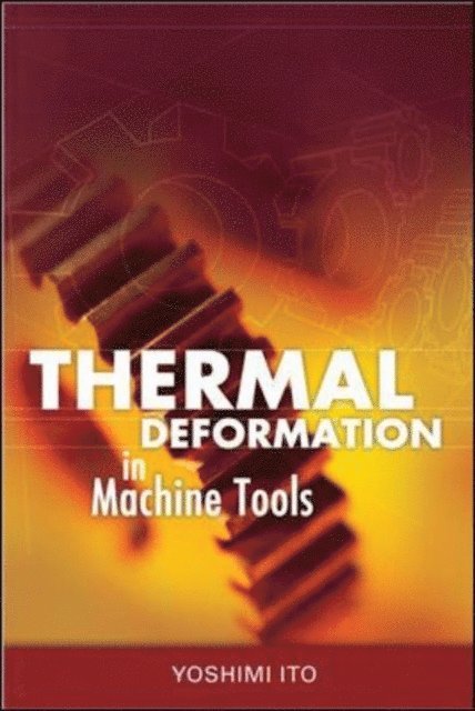 Yoshimi Ito - Thermal Deformation in Machine Tools, E-bok