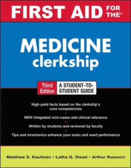 Arthur Rusovici, Latha Ganti, Matthew S. Kaufman - First Aid for the Medicine Clerkship, Third Edition, E-bok