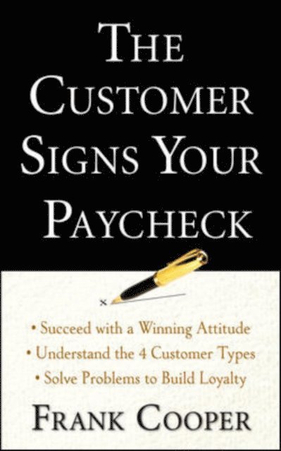 Frank Cooper - Customer Signs Your Paycheck, E-bok