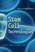 Stem Cell Technologies: Basics and Applications