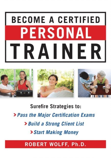 Robert Wolff - Become a Certified Personal Trainer (H/C), E-bok