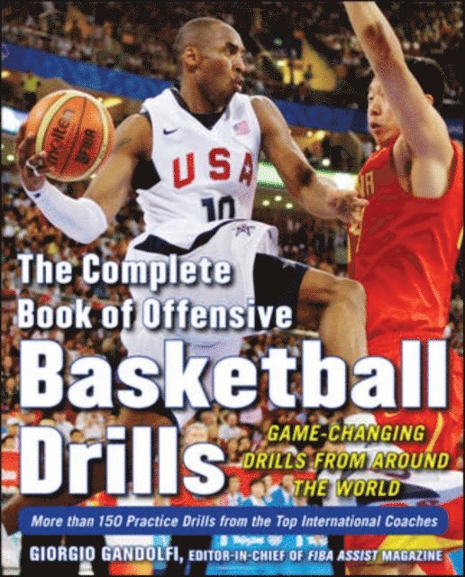 Giorgio Gandolfi - Complete Book of Offensive Basketball Drills: Game-Changing Drills from Around the World, E-bok