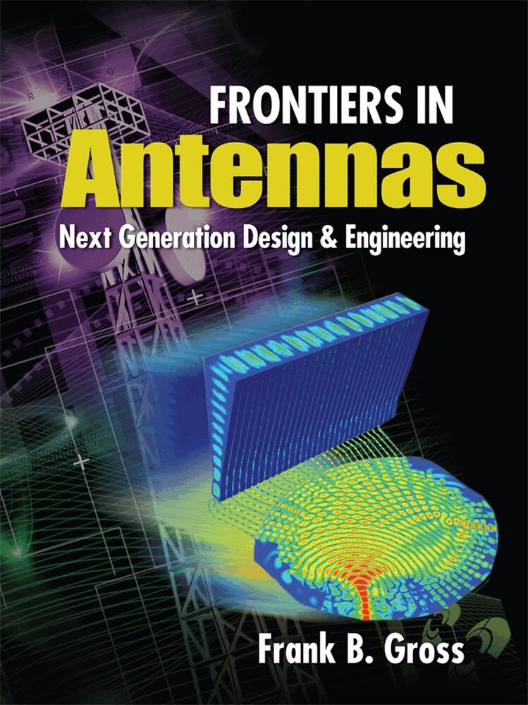 Frank Gross, Frank B. Gross - Frontiers in Antennas: Next Generation Design & Engineering, Inbunden