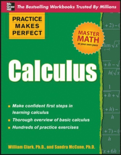Sandra McCune, William D. Clark - Practice Makes Perfect Calculus, E-bok
