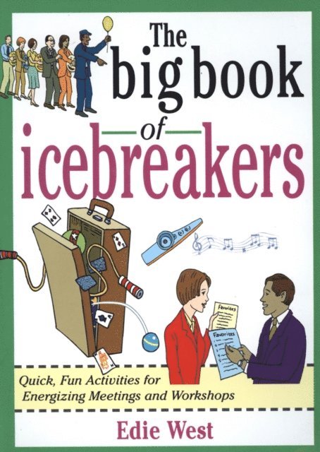 Edie West - Big Book of Icebreakers: Quick, Fun Activities for Energizing Meetings and Workshops, E-bok. Tillgänglighet: Lägg i varukorg