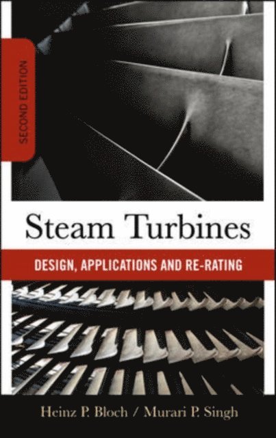 Murari Singh, Heinz P. Bloch - Steam Turbines, E-bok