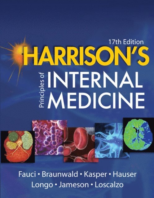 Joseph Loscalzo, J. Larry Jameson, Dan L. Longo, Stephen L. Hauser, Dennis L. Kasper, Eugene Braunwald, Anthony S. Fauci - Harrison's Principles of Internal Medicine, 17th Edition, E-bok