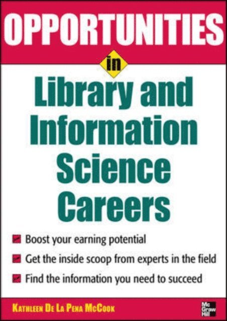 Kathleen de la Pena McCook - Opportunities in Library and Information Science, E-bok