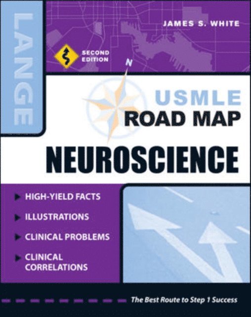 James S. White - USMLE Road Map Neuroscience, Second Edition, E-bok