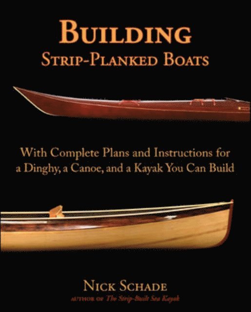 Nick Schade - Building Strip-Planked Boats, E-bok