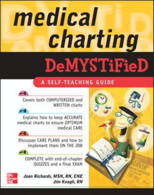 Jim Keogh, Joan Richards - Medical Charting Demystified, E-bok