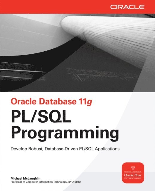 Michael McLaughlin - Oracle Database 11g PL/SQL Programming, E-bok