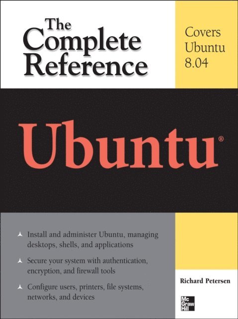 Richard Petersen - Ubuntu: The Complete Reference, E-bok