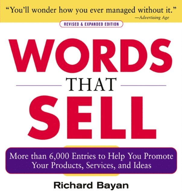 Richard Bayan - Words that Sell, Revised and Expanded Edition, E-bok