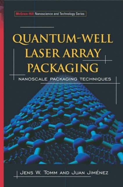 Juan Jimenez, Jens W. Tomm - Quantum-Well Laser Array Packaging, E-bok