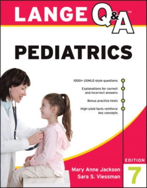 Sara S. Viessman, Mary Anne Jackson - LANGE Q&A Pediatrics, Seventh Edition, E-bok