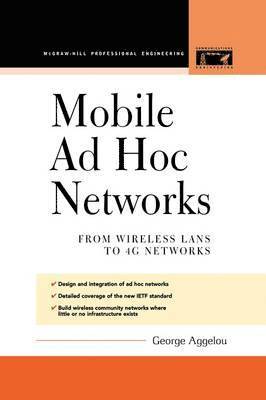 George Aggelou - Mobile AD Hoc Networks, Häftad. Tillgänglighet: Tillfälligt slut
