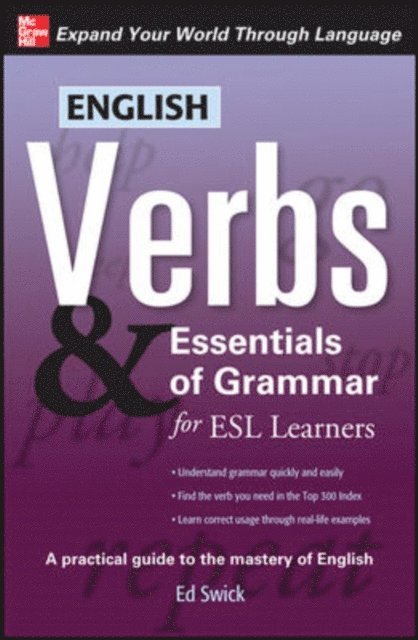 Ed Swick - English Verbs & Essentials of Grammar for ESL Learners, E-bok