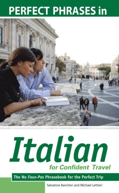 Michael Lettieri, Salvatore Bancheri - Perfect Phrases in Italian for Confident Travel, E-bok