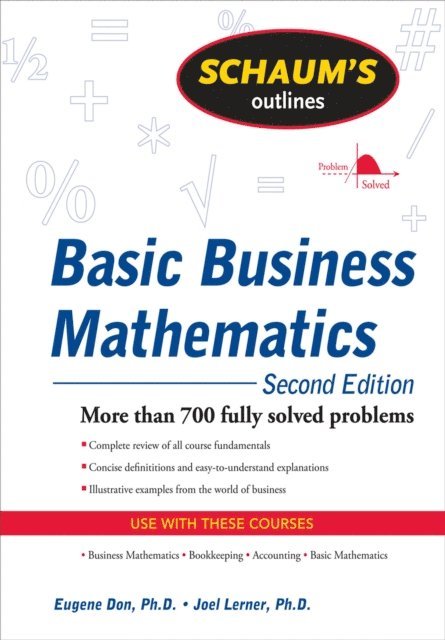 Joel J. Lerner, Eugene Don - Schaum's Outline of Basic Business Mathematics, 2ed, E-bok