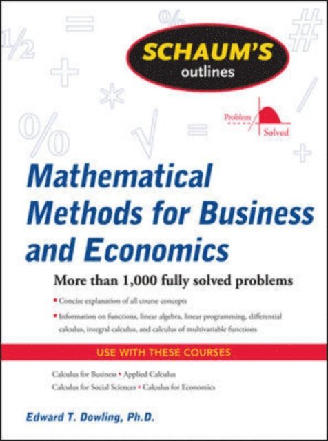 Edward T. Dowling - Schaum's Outline of Mathematical Methods for Business and Economics, E-bok