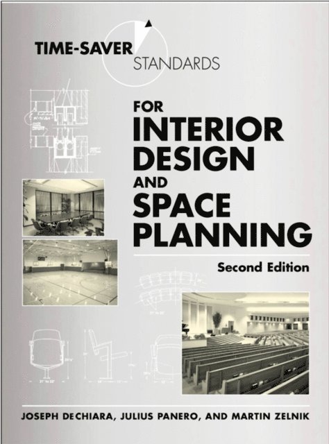 Martin Zelnik, Julius Panero, Joseph DeChiara - Time-Saver Standards for Interior Design and Space Planning, E-bok