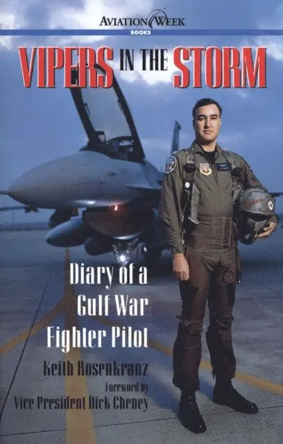 Keith Rosenkranz - Vipers in the Storm: Diary of a Gulf War Fighter Pilot, E-bok. Tillgänglighet: Lägg i varukorg