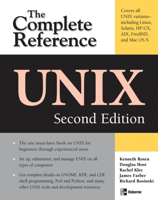 Richard R. Rosinski, Rachel Klee, Douglas A. Host, Kenneth H. Rosen - UNIX: The Complete Reference, Second Edition, E-bok